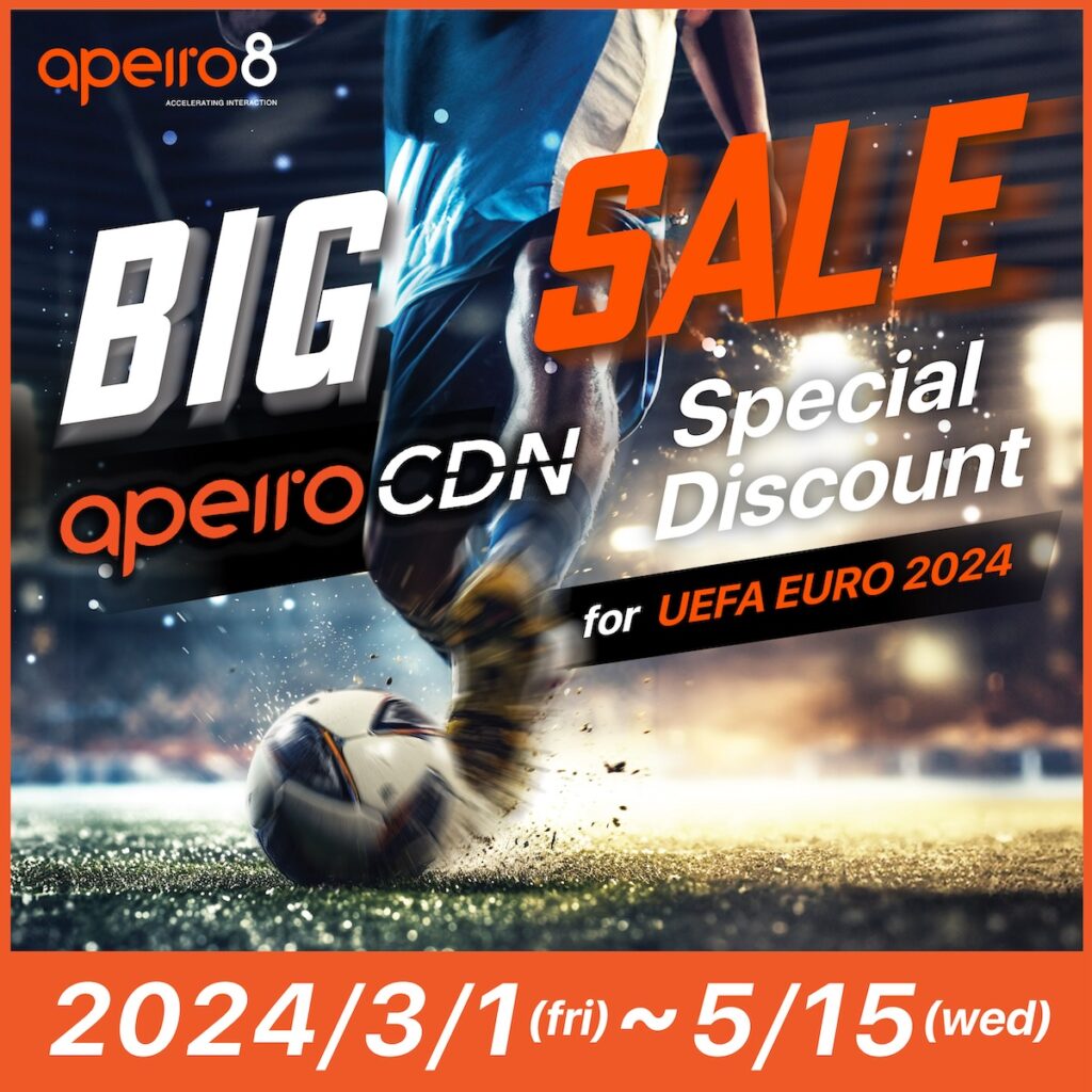 BIG SALE
Exclusive CDN offer for UEFA EURO 2024